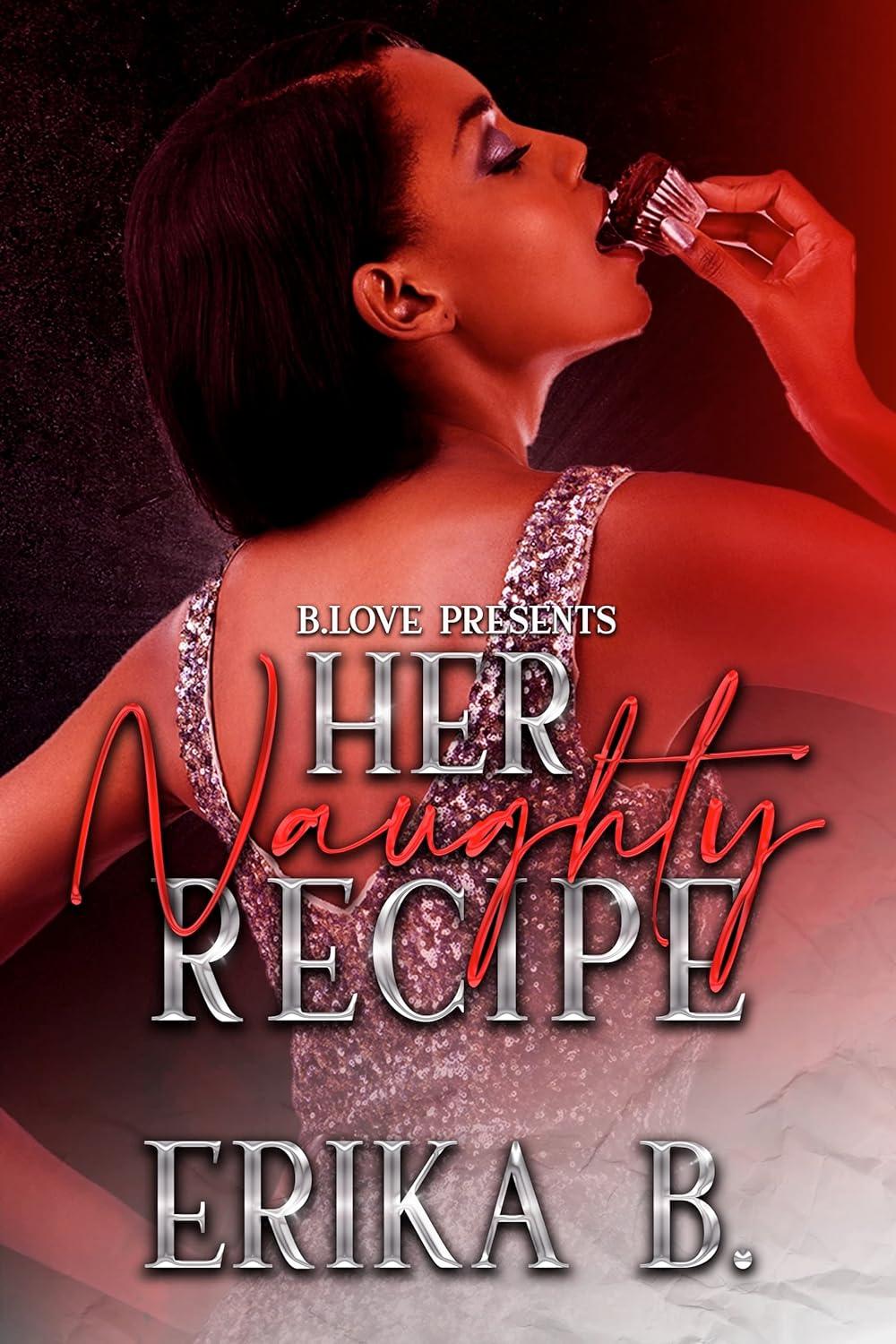 Ebook cover of Her Naughty Recipe by Erika B.