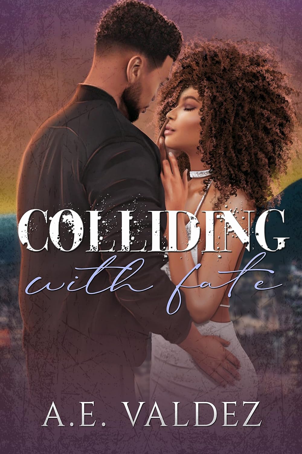 Colliding With Fate (Rise & Fall Series Book 2) by A.E. Valdez book cover